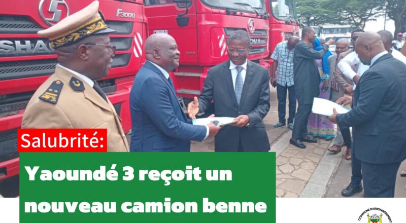 Un nouveau camion benne pour la Commune de Yaoundé 3